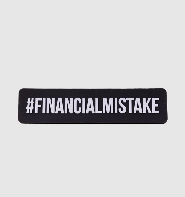 Financial Mistake Magnet