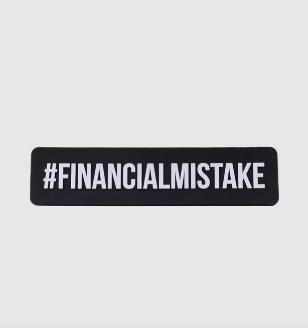 Financial Mistake Magnet