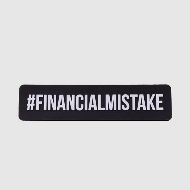 Financial Mistake Magnet